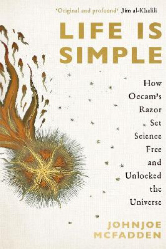 Thumbnail - Life Is Simple: How Occam's Razor Set Science Free And Unlocked The