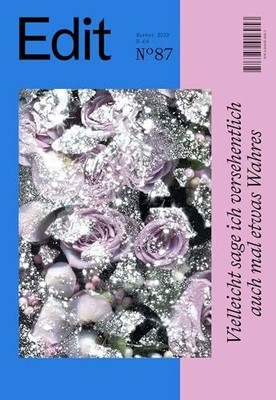 Edit No 87. Herbst 2022. Vielleicht sage ich Buch Literaturverein Edit e.V.
