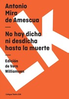 Antonio Mira De Amescua | No Hay Dicha Ni Desdicha Hasta La Muerte | Taschenbuch