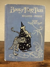 Book Of Fairy Tales Told By The 7 Travelers At The Red Lion Inn, Belasco - Byrne
