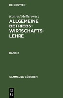 Konrad Mellerowicz: Allgemeine Betriebswirtschaftslehre. Band 2 Konrad Mellerowi