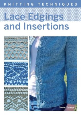 Lace Edgings and Insertion by Helen James (English) Paperback Book