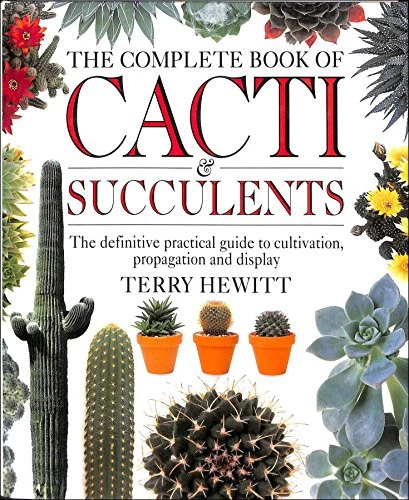 Complete Book of Cacti & Succulents by Hewitt, Terry Book The Cheap Fast Free