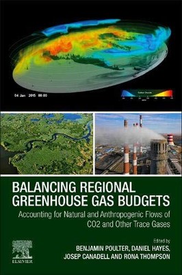BALANCING REGIONAL GREENHOUSE GAS BUDGETS: ACCOUNTING FOR By Benjamin Poulter