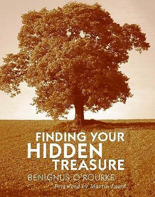 Finding Your Hidden Treasure: The Way of Silent Prayer by Benignus O'Rourke ... - Image 2