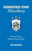 Tony Matthews | Huddersfield Town Miscellany | Buch | Englisch (2014) | Gebunden
