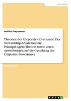 Theorien Der Corporate Governance. Der Stewardship-Ansatz Und Die Prinzipal-Agen