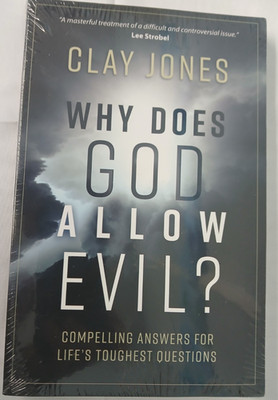 Why Does God Allow Evil?, Paperback by Clay Johns, NEW, Free shipping