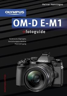 Olympus OM-D E-M1 fotoguide von Henninges, Heiner | Buch | Zustand gut