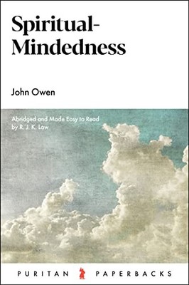 Spiritual-Mindedness, Owen, John