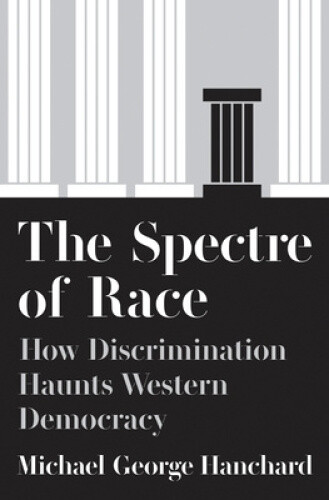 Thumbnail - The Spectre Of Race: How Discrimination Haunts Western Democracy