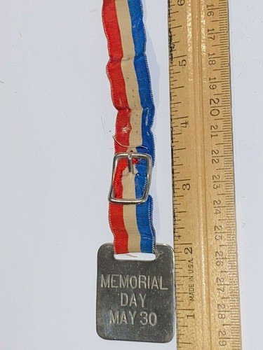 VINTAGE MEDAL PENDANT OR WATCH FOB - "MEMORIAL DAY MAY 30" WITH ORIGNAL RIBBON