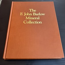 F. John Barlow Mineral Collection by Gene L. LaBerge, F. John