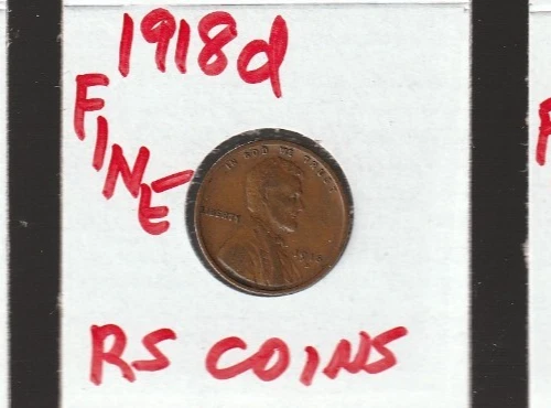 1918D   FINE   LINCOLN  CENT     FINE   1918D     /   RS COINS #745  FREE SHIP !