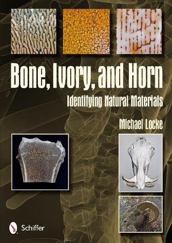 Michael Locke Bone, Ivory, and Horn (Copertina rigida)