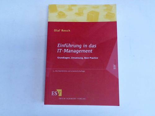 Resch, Olaf: Einführung in das IT-Management. Grundlagen, Umsetzung, Best ...