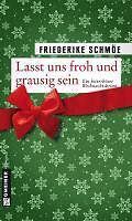 Lasst Uns Froh Und Grausig Sein | Buch | 9783839211861