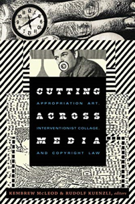 Cutting Across Media: Appropriation Art, Interventionis - Paperback NEW McLeod,