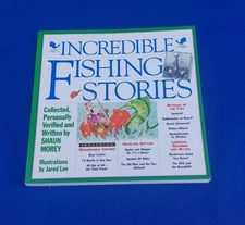 Incredible Fishing Stories 1st Print 1994 PB Shaun Morey/Jared Lee