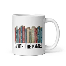 I'm With The Banned, Banned Books mug, coffee cup, Reading Librarian Mug