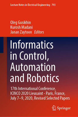 Informatics in Control, Automation and Robotics: 17Th International Conference, 
