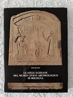 Die ägyptischen Stelen - Museum Bologna - E. Bresciani