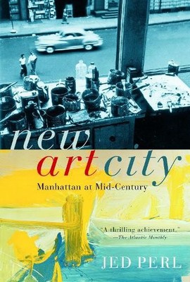 Jed Perl New Art City (Taschenbuch) (US IMPORT)