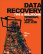 Data Recovery Tips and Solutions: Windows, Linux, and BSD - Kaspersky, Kris