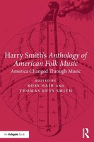 Harry Smith's Anthology Of American Folk Music America Changed Through Music