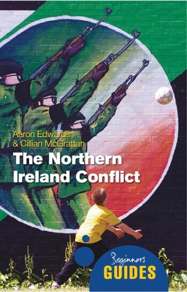 Aaron Edwards (U. A.) | The Northern Ireland Conflict | Taschenbuch | Englisch-image