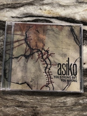 Asiko You Strong But You Wrong 2007 CD Afrobeat Funky World Music New Sealed