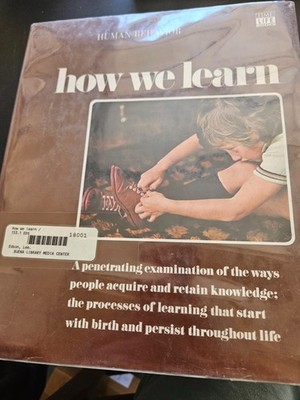 Human Behavior how we learn by Lee Edson, Time Life Books