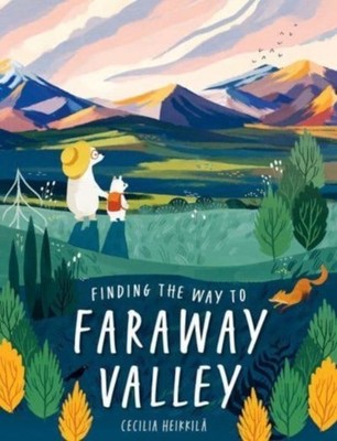 FINDING THE WAY TO FARAWAY VALLEY by Cecilia Heikkila Hardback Self Help