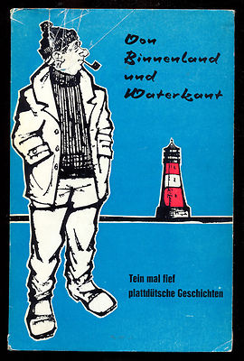 VON BINNENLAND UND WATERKANT / TEIN MAL FIEF PLATTDÜTSCHE GESCHICHTEN