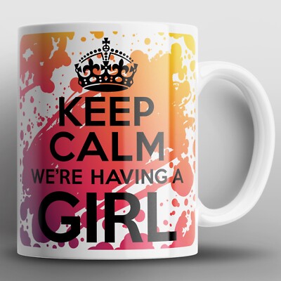 Keep Calm We're Having A Girl Tasse Becher Baby Schwanger Schwangerschaft erwartet Geschenk