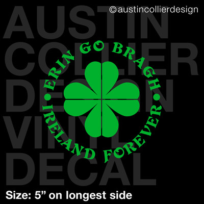 5'' ERIN GO BRAGH vinyl decal car window laptop sticker - Irish clover shamrock