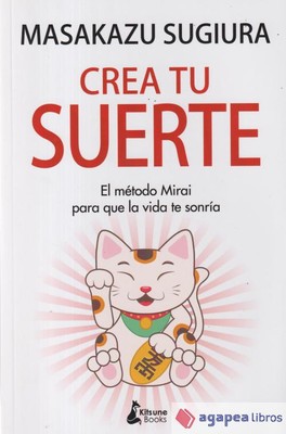 Crea tu suerte. NUEVO. ENVÍO URGENTE (Librería Agapea)