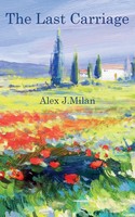Alex J. Milan | The Last Carriage | Taschenbuch | Englisch (2020)