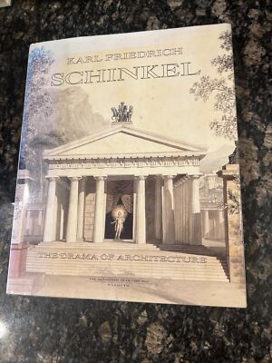 Karl Friedrich Schinkel, 1781-1841 : The Drama of Architecture Pa