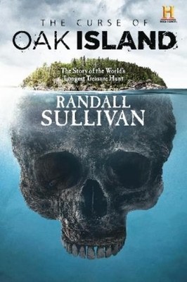 Randall Sullivan The Curse of Oak Island (Hardback)