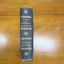 Russell H. Conwell Life & Speeches of James A. Garfield HC Illus 1881