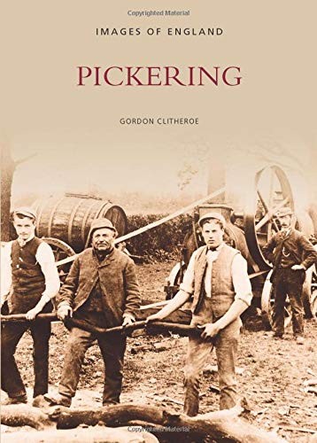 Pickering (Archive Photographs),Gordon Clitheroe