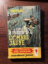 Henri VERNES/BOB MORANE/LA REVANCHE DE L’OMBRE JAUNE MARABOUT JUNIOR N°158