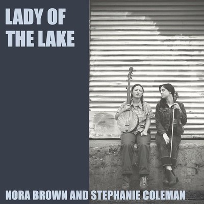 Nora Brown and Stephanie Coleman Lady of the Lake 10'' EP (US IMPORT)