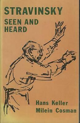 Keller / Cosman - Stravinsky Seen and Heard - signiert vom Autor