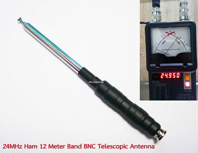 24MHz Ham Amateur Radio 12 Meter Band HF QRP BNC Telescopic Antenna