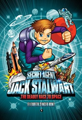 Secret Agent Jack Stalwart: Book 9: the Deadly Race to Space: Russia :,Elizabet
