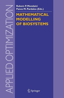 Mathematical Modelling of Biosystems Panos M. Pardalos