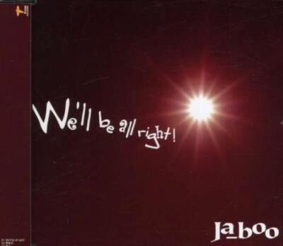 JA BOO: WELL BE ALL RIGHT - CD *BRAND NEW*