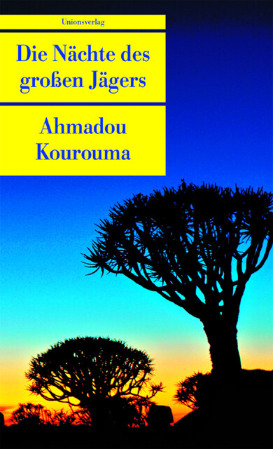 Die Nächte Des Grossen Jägers Ahmadou Kourouma